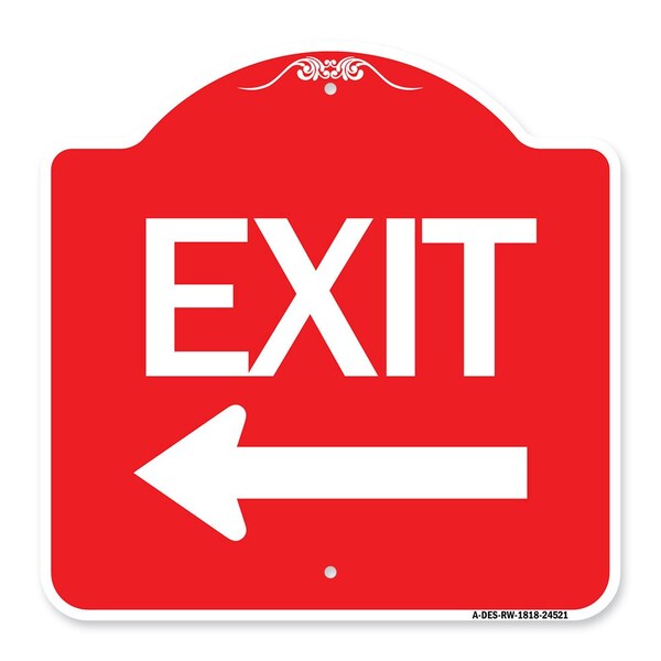 Designer Series Sign-Exit W/ Left Arrow, Red & White Aluminum Sign, 18" H, 18" L, RW-1818-24521